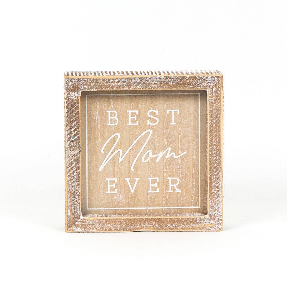 Best Mom Ever Double Sided Wood Sign